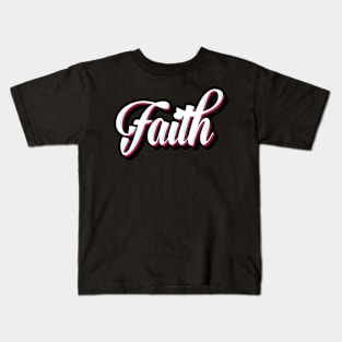 Christian Faith Typographic Design Kids T-Shirt